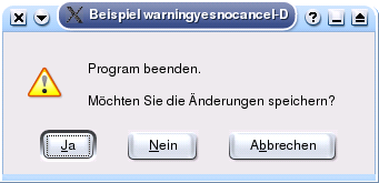 File:Shell Scripting with KDE Dialogs de-warningyesnocancel dlg.png
